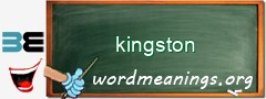 WordMeaning blackboard for kingston